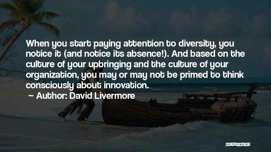 Innovation Culture Quotes By David Livermore