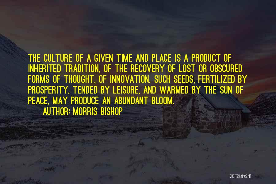 Innovation Culture Quotes By Morris Bishop
