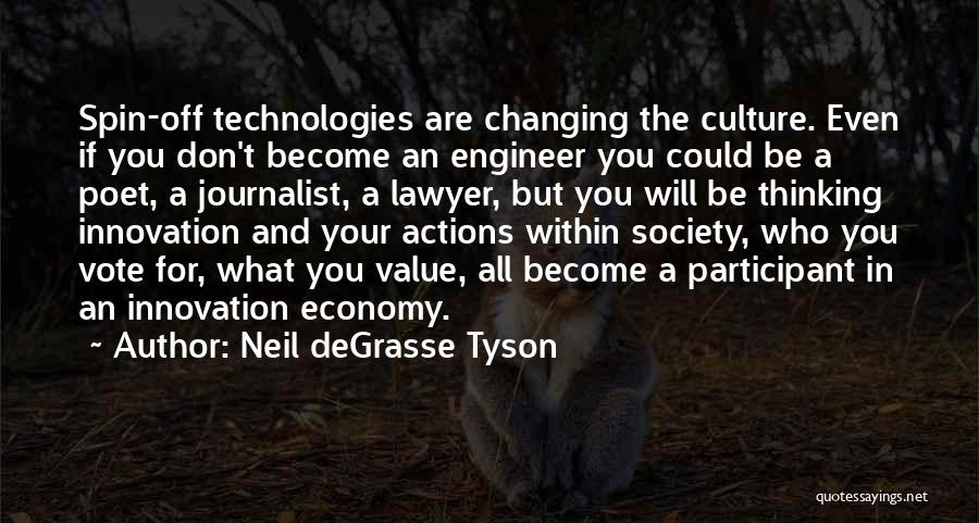 Innovation Culture Quotes By Neil DeGrasse Tyson