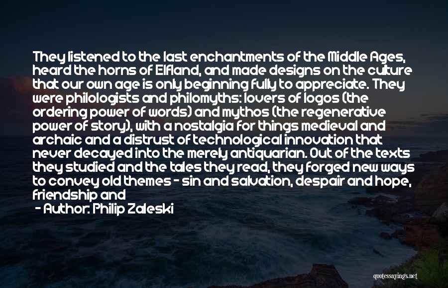 Innovation Culture Quotes By Philip Zaleski