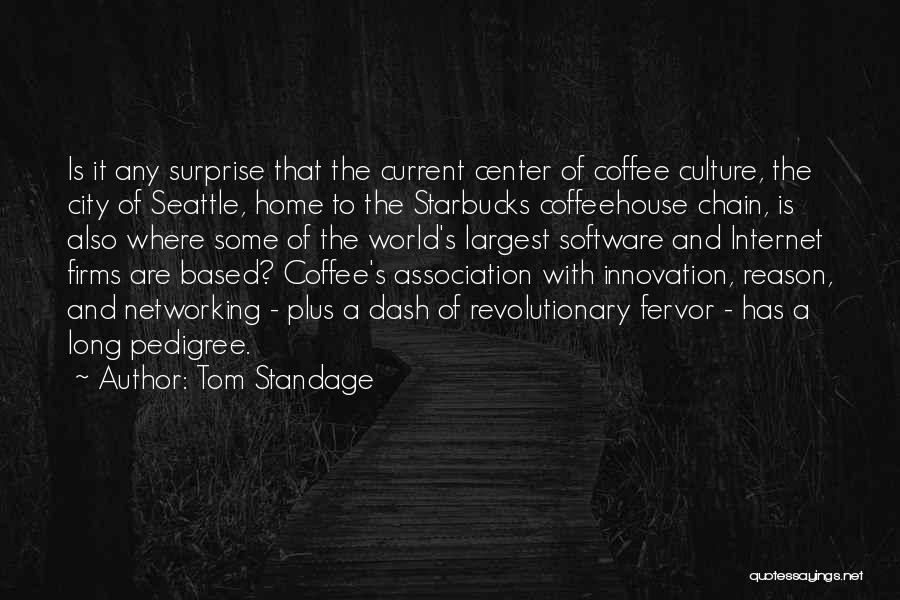 Innovation Culture Quotes By Tom Standage