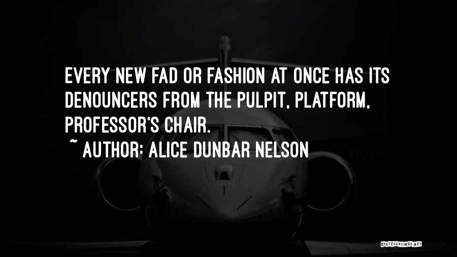 Innovation Ideas Quotes By Alice Dunbar Nelson