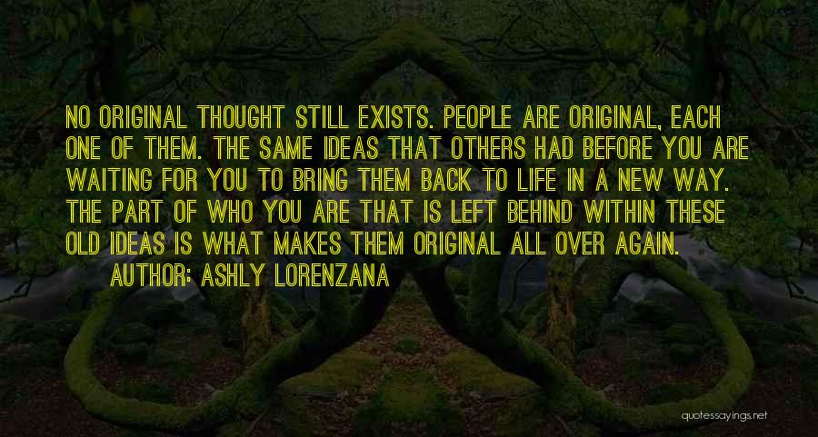 Innovation Ideas Quotes By Ashly Lorenzana