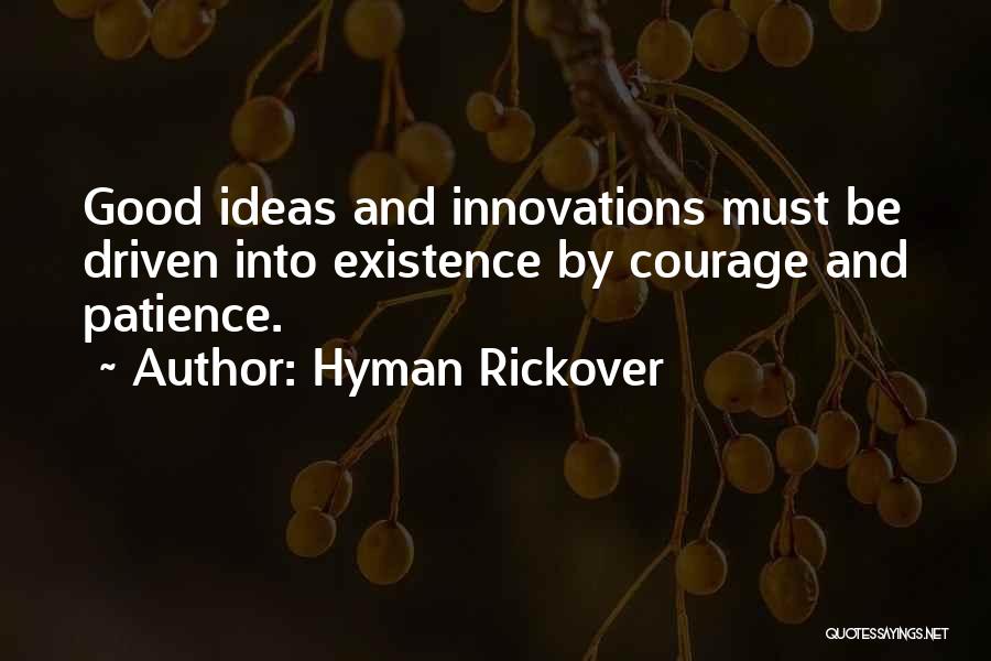 Innovation Ideas Quotes By Hyman Rickover