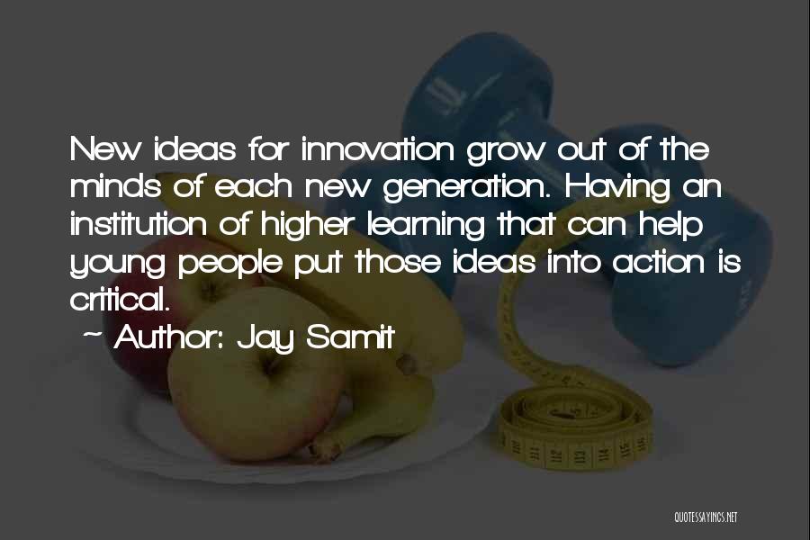 Innovation Ideas Quotes By Jay Samit