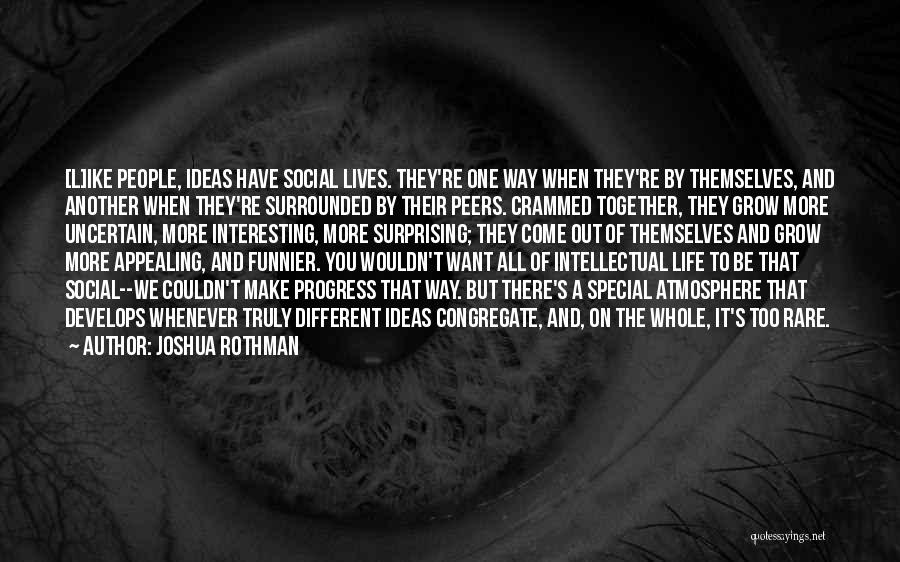 Innovation Ideas Quotes By Joshua Rothman