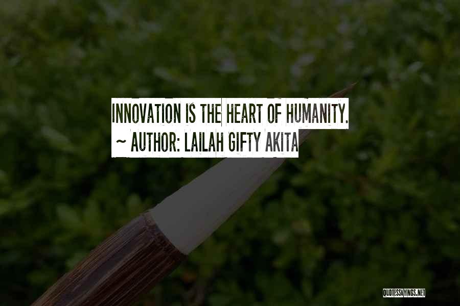 Innovation Ideas Quotes By Lailah Gifty Akita