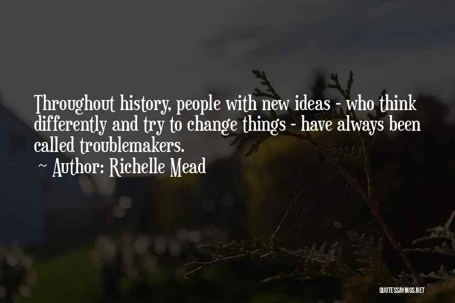 Innovation Ideas Quotes By Richelle Mead