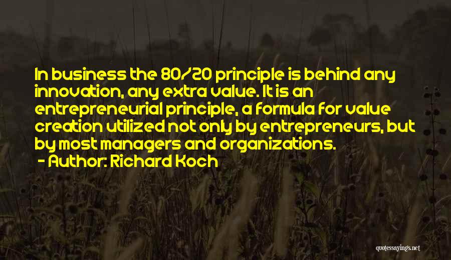 Innovation In Business Quotes By Richard Koch