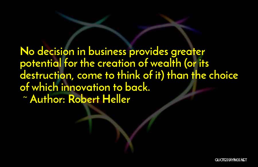 Innovation In Business Quotes By Robert Heller