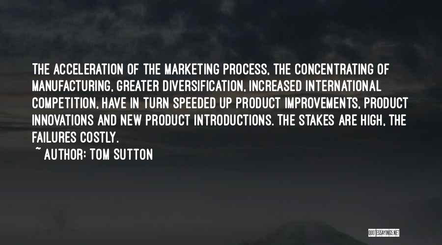 Innovation In Business Quotes By Tom Sutton