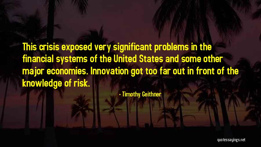 Innovation In Crisis Quotes By Timothy Geithner Innovation In Crisis Quotes By Timothy Geithner