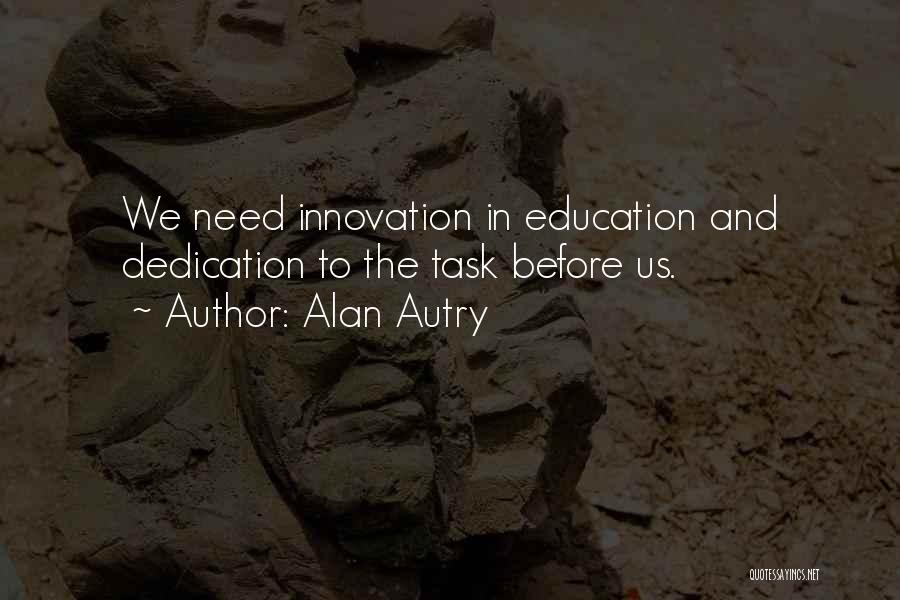 Innovation In Education Quotes By Alan Autry