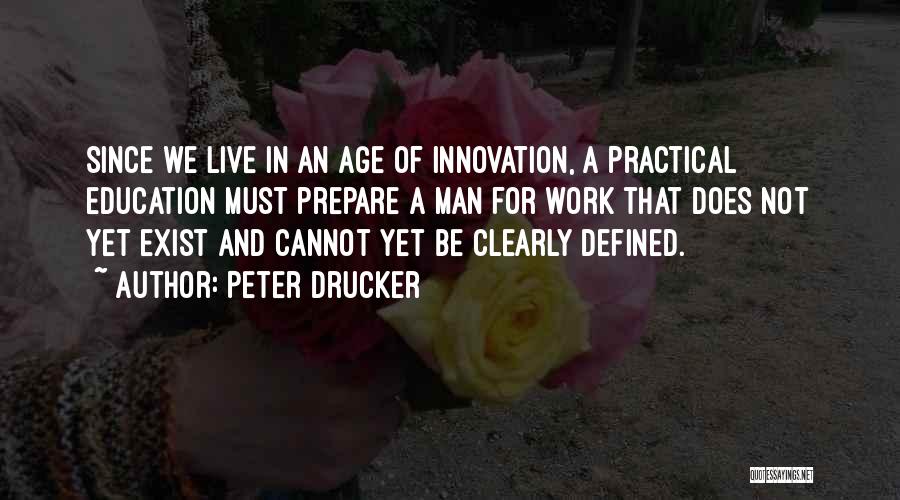 Innovation In Education Quotes By Peter Drucker