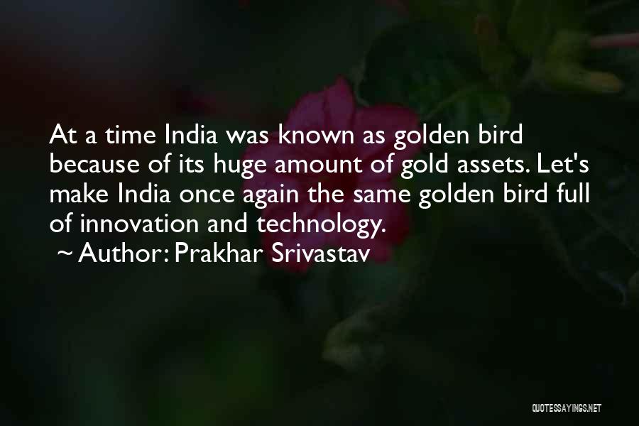 Innovation In India Quotes By Prakhar Srivastav