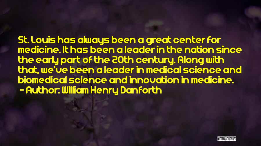 Innovation In Medicine Quotes By William Henry Danforth