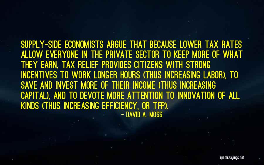 Innovation Incentives Quotes By David A. Moss Innovation Incentives Quotes By David A. Moss