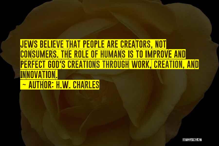 Innovation Management Quotes By H.W. Charles