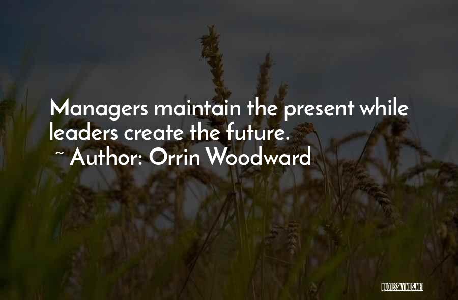 Innovation Management Quotes By Orrin Woodward