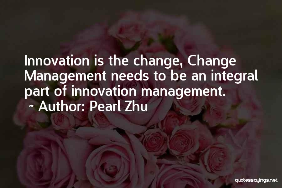 Innovation Management Quotes By Pearl Zhu