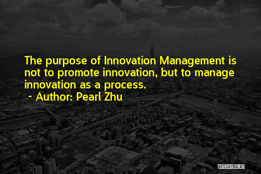 Innovation Management Quotes By Pearl Zhu