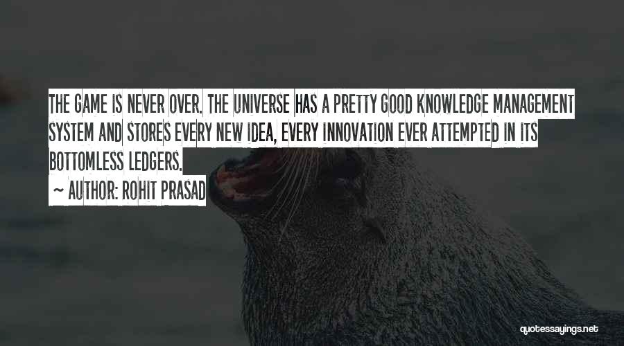 Innovation Management Quotes By Rohit Prasad