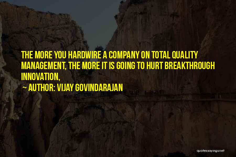 Innovation Management Quotes By Vijay Govindarajan