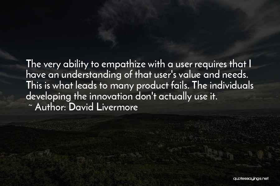 Innovation Product Quotes By David Livermore