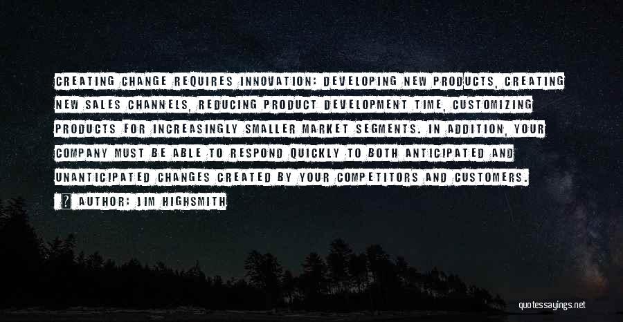 Innovation Product Quotes By Jim Highsmith