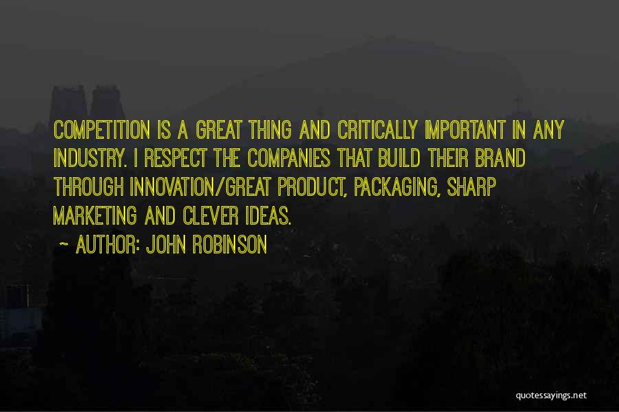 Innovation Product Quotes By John Robinson