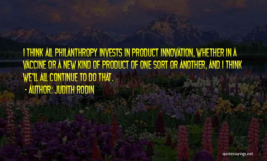 Innovation Product Quotes By Judith Rodin