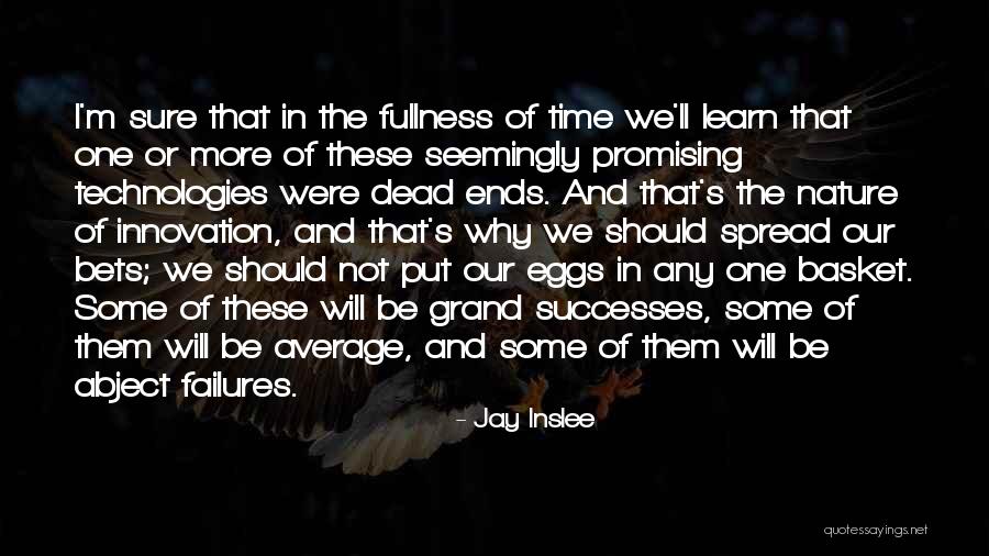 Innovation Technology Quotes By Jay Inslee Innovation Technology Quotes By Jay Inslee