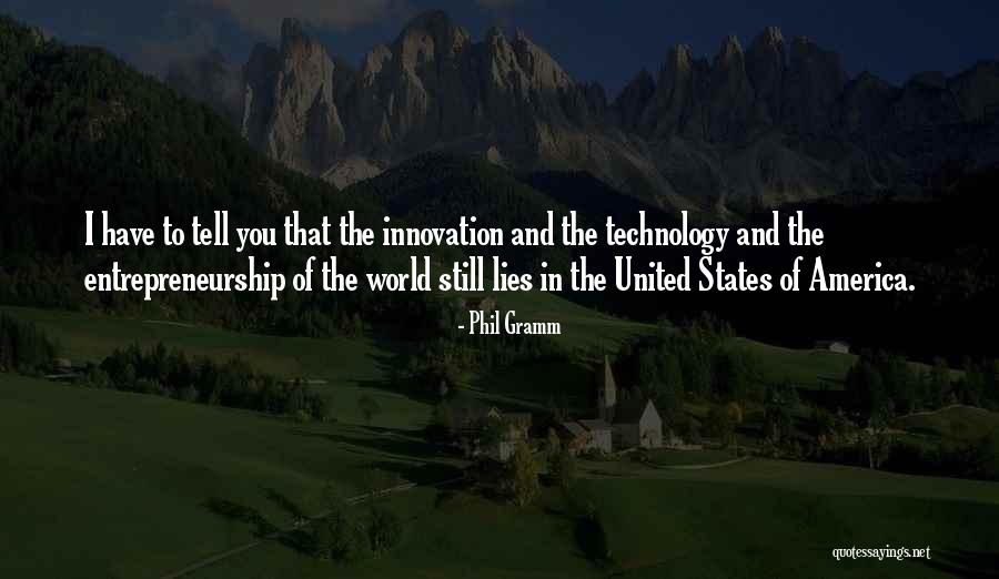 Innovation Technology Quotes By Phil Gramm Innovation Technology Quotes By Phil Gramm