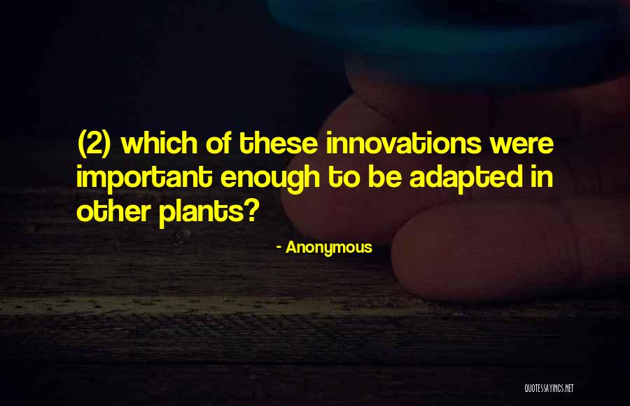 Innovations Quotes By Anonymous Innovations Quotes By Anonymous