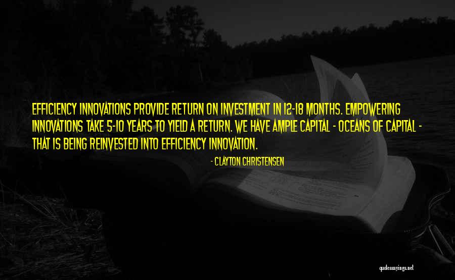 Innovations Quotes By Clayton Christensen Innovations Quotes By Clayton Christensen