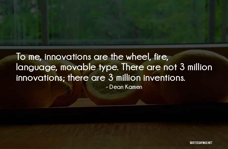 Innovations Quotes By Dean Kamen Innovations Quotes By Dean Kamen