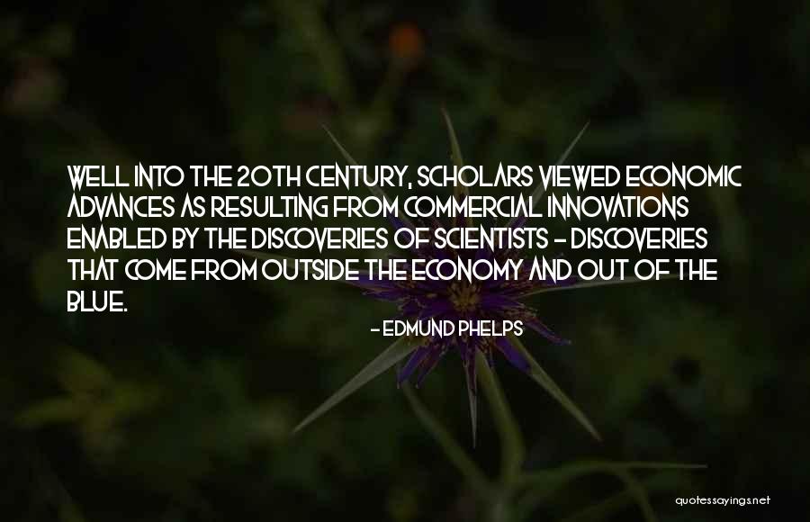 Innovations Quotes By Edmund Phelps Innovations Quotes By Edmund Phelps