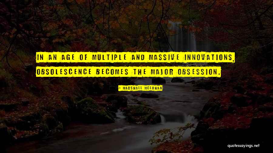 Innovations Quotes By Marshall McLuhan Innovations Quotes By Marshall McLuhan