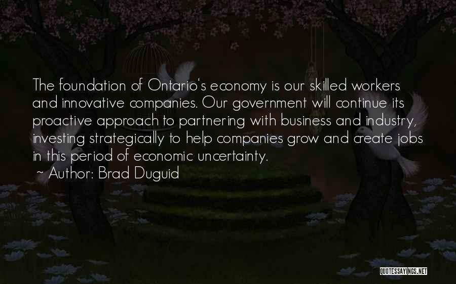 Innovative Companies Quotes By Brad Duguid