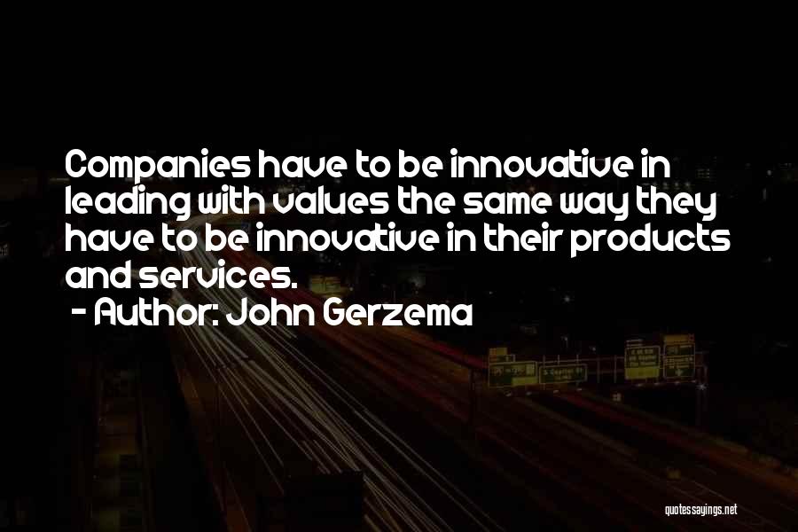 Innovative Companies Quotes By John Gerzema