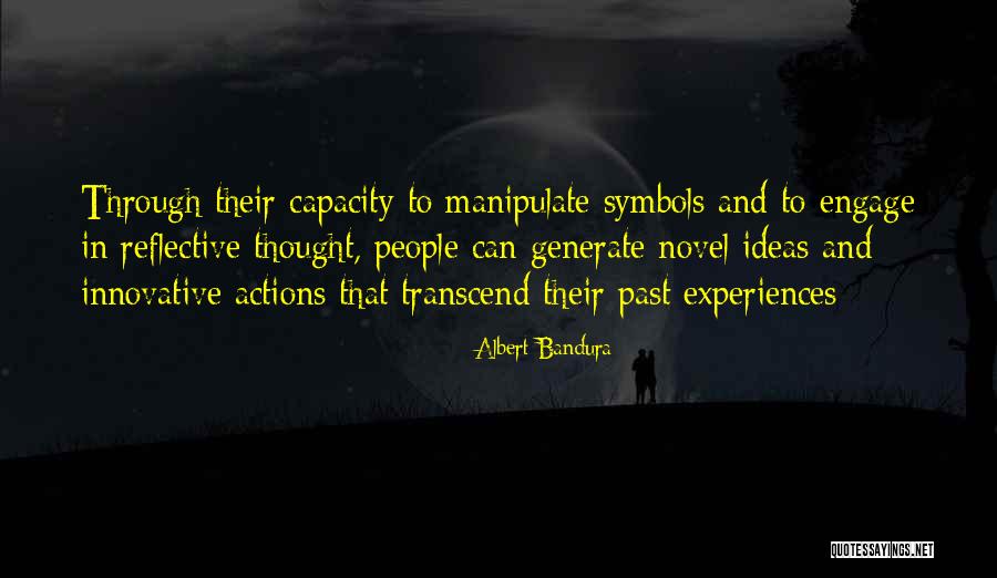 Innovative Ideas Quotes By Albert Bandura Innovative Ideas Quotes By Albert Bandura