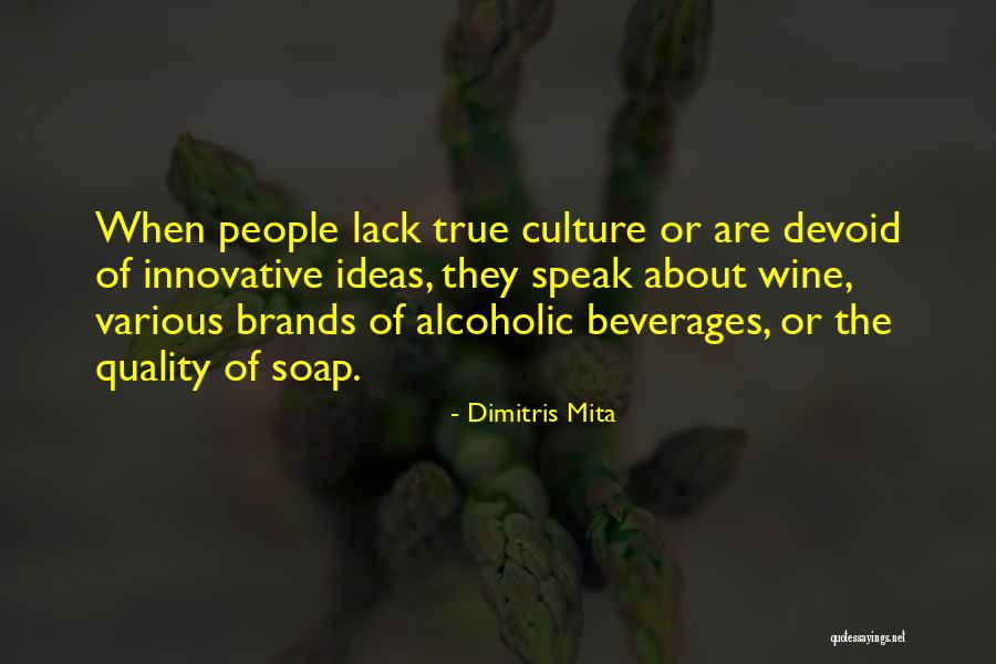 Innovative Ideas Quotes By Dimitris Mita Innovative Ideas Quotes By Dimitris Mita