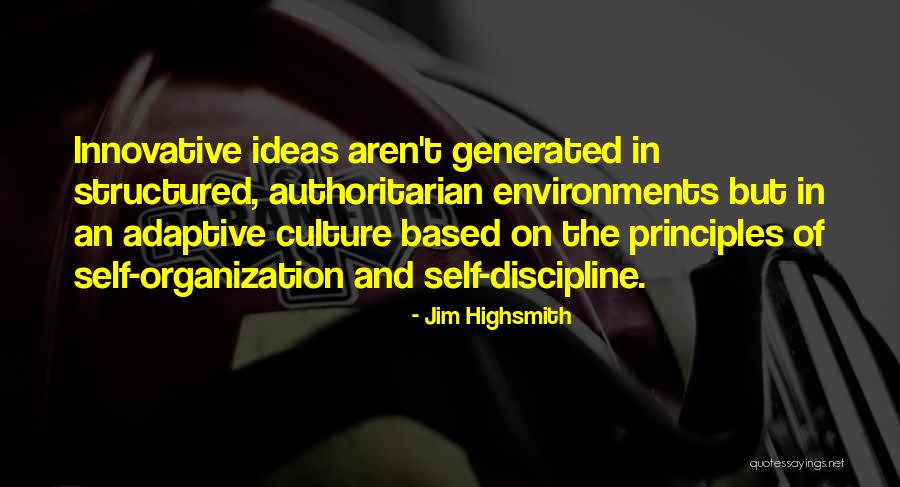 Innovative Ideas Quotes By Jim Highsmith Innovative Ideas Quotes By Jim Highsmith