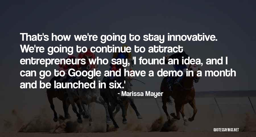 Innovative Ideas Quotes By Marissa Mayer Innovative Ideas Quotes By Marissa Mayer