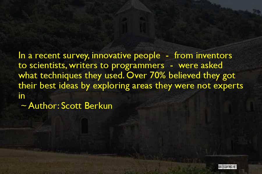 Innovative Ideas Quotes By Scott Berkun