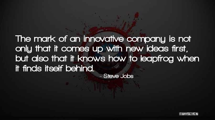 Innovative Ideas Quotes By Steve Jobs