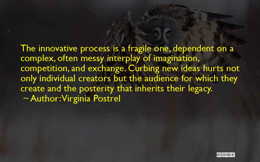 Innovative Ideas Quotes By Virginia Postrel