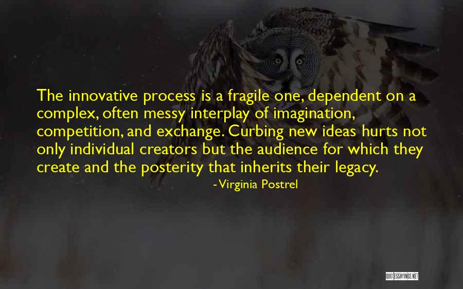 Innovative Ideas Quotes By Virginia Postrel