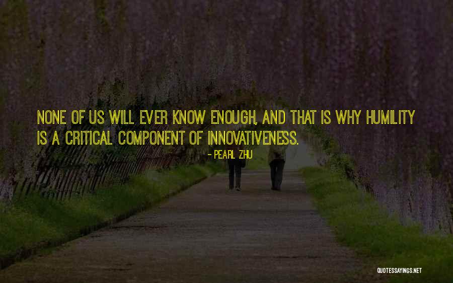 Innovativeness And Creativity Quotes By Pearl Zhu Innovativeness And Creativity Quotes By Pearl Zhu