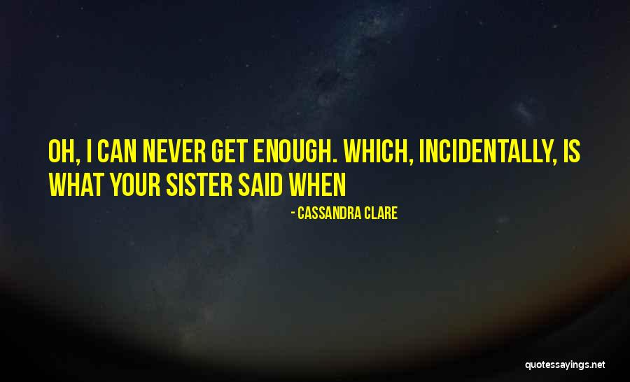 Innuendo Humour Quotes By Cassandra Clare Innuendo Humour Quotes By Cassandra Clare